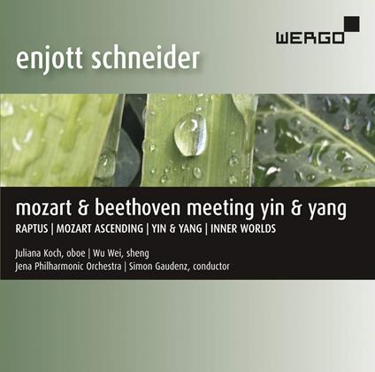 Enjott Schneider - Mozart & Beethoven Meeting Yin & Yang - CD Audio