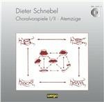 Choralvorspiele - CD Audio di Dieter Schnebel