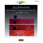 BIRKENKOTTER Jorg - Spiel Abbruch (1993 94)