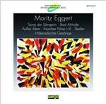 Song der Sangerin - CD Audio di Moritz Eggert