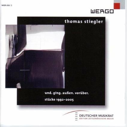 Stiegler. Und. Ging. Aussen - CD Audio