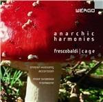 Anarchic Harmonies