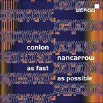 As Fast as Possible - CD Audio di Conlon Nancarrow