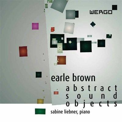 Abstract Sound Objects - CD Audio di Earle Brown