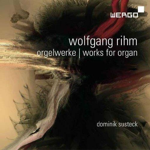 Organ Works - CD Audio di Wolfgang Rihm