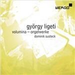 Organ Works. Volumina - CD Audio di György Ligeti