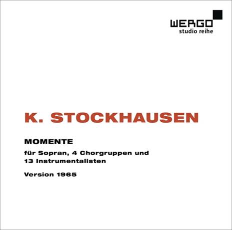 Momente (Version 1965) - CD Audio di Karlheinz Stockhausen