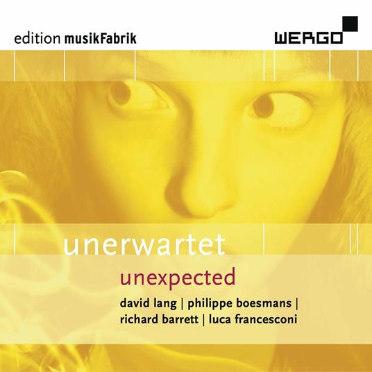 Unerwartet (Unexpected) - CD Audio di MusikFabrik