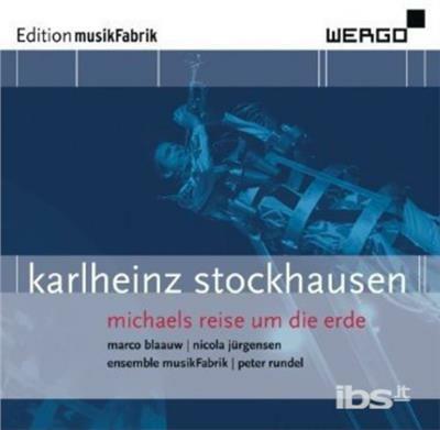 Michaels Reise Um die Erd - CD Audio di Karlheinz Stockhausen