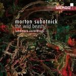 The Wild Beasts - CD Audio di Morton Subotnick