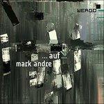 Triptych for Large Orchestra - CD Audio di Mark Andre