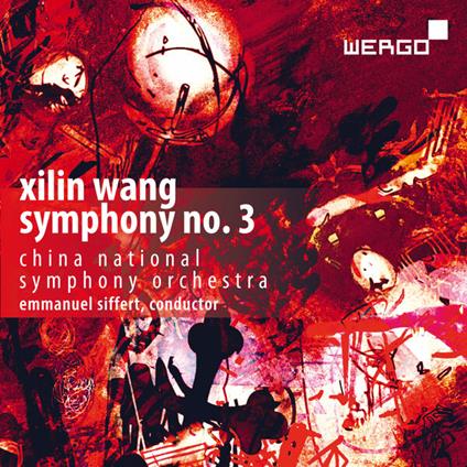 Symphony No. 3 - CD Audio di Xiling Wang