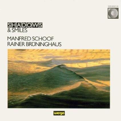 Shadows & Smiles - CD Audio di Schoof-Brunninghaus