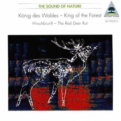 King Of The Forest. The.. - CD Audio di Walter Tilgner