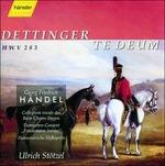 Dettinger Te Deum - CD Audio di Georg Friedrich Händel,Ulrich Stötzel