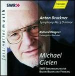 Sinfonia n.3 / Preludi - CD Audio di Anton Bruckner,Richard Wagner,Michael Gielen