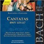 Cantate BWV115, BWV116, BWV117 - CD Audio di Johann Sebastian Bach,Bach Ensemble,Helmuth Rilling