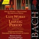 Late Works From The Leipz - CD Audio di Johann Sebastian Bach