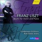 Opere per Violino e Pianoforte - CD Audio di Franz Liszt