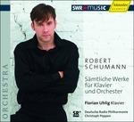 Movimento da concerto in Re - Variazioni Abegg - Pezzo da concerto op.92 - Allegro da concerto op.134 - Concerto per pianoforte - CD Audio di Robert Schumann,Christoph Poppen,Radio Symphony Orchestra Saarbrücken,Florian Uhlig