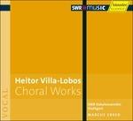 Musica corale - CD Audio di Heitor Villa-Lobos,Marcus Creed