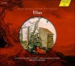Elijah Op.70 - CD Audio di Felix Mendelssohn-Bartholdy