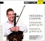 Sonata per violoncello e pianoforte op.65 - Trio per archi e pianoforte op.8 - CD Audio di Frederic Chopin