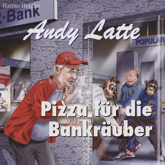 11: Pizza für die Bankräuber