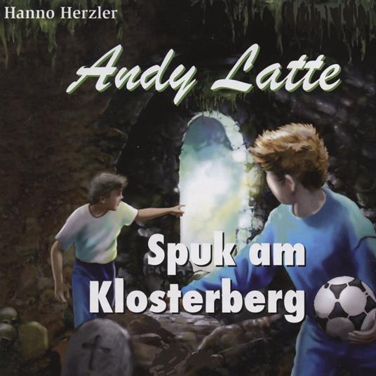 08: Spuk am Klosterberg
