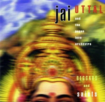 Beggars and Saints - CD Audio di Jai Uttal