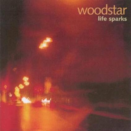 Life Sparks - CD Audio di Woodstar
