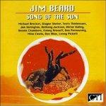 Song of the Sun - CD Audio di Jim Beard