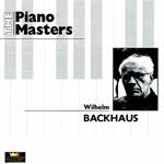 Wilhelm Backhaus: The Piano Masters