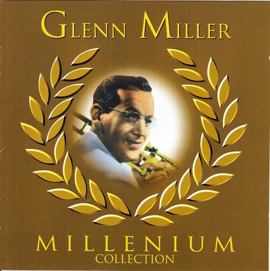 Millenium Collection - CD Audio di Glenn Miller