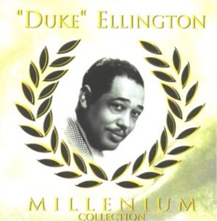 Millenium Collection - CD Audio di Duke Ellington
