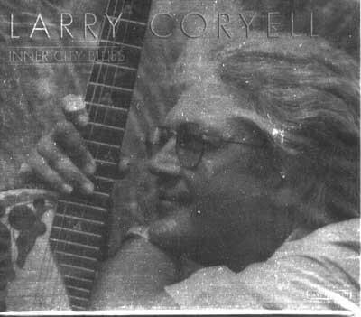 Inner City Blues - CD Audio di Larry Coryell