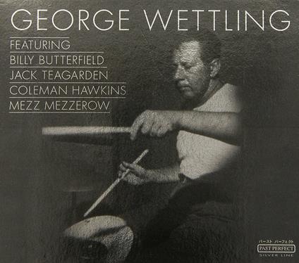 George Wettling - CD Audio di George Wettling