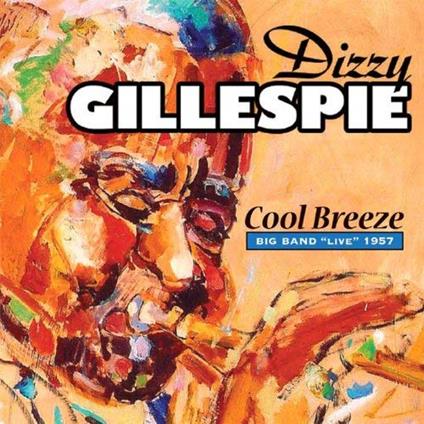 Coll Breeze - CD Audio di Dizzy Gillespie