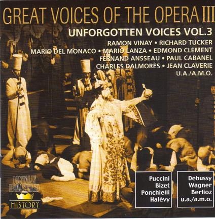 Great Voices Of The Opera: Unforgotten Voices Vol. 3 (2 CD) - CD Audio