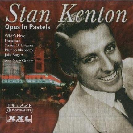 Opus In Pastels - CD Audio di Stan Kenton