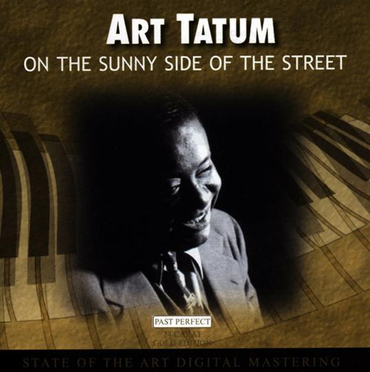 On the Sunny Side of the Street - CD Audio di Art Tatum