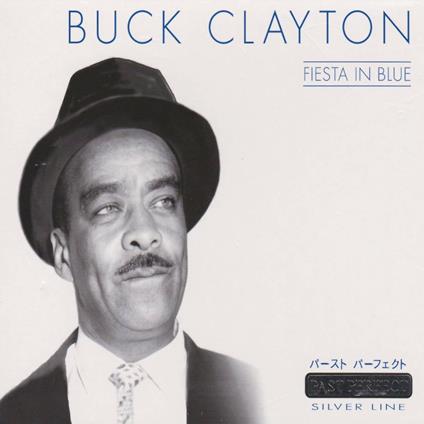 Fiesta in Blue - CD Audio di Buck Clayton