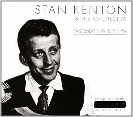 Fascinating Rhythm - CD Audio di Stan Kenton