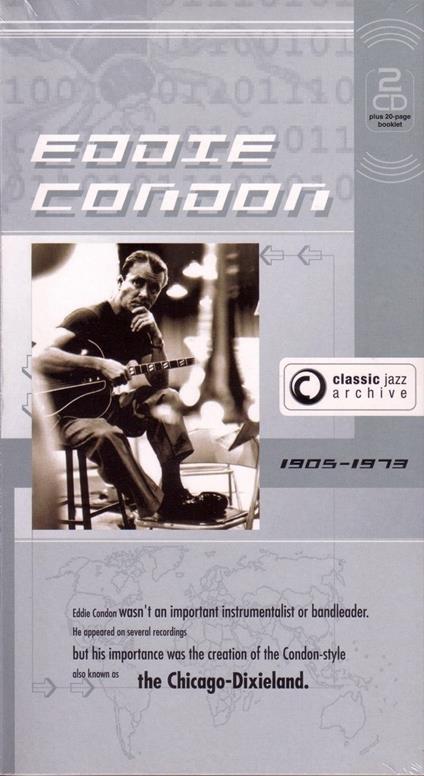 Classic Jazz Archive - CD Audio di Eddie Condon