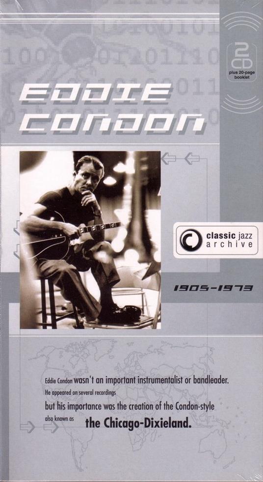 Classic Jazz Archive - CD Audio di Eddie Condon
