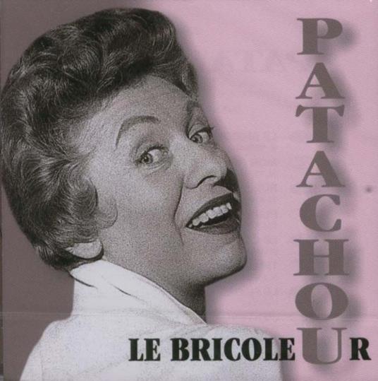 Bricoleur - CD Audio di Patachou