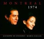 Montreal 1974 - CD Audio di Maria Callas,Giuseppe Di Stefano
