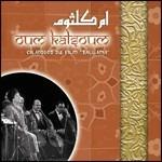 Canzoni dal film "Sallama" - CD Audio di Oum Kalthoum