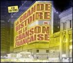 La grande histoire de la chanson française