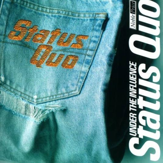 Under the Influence - CD Audio di Status Quo